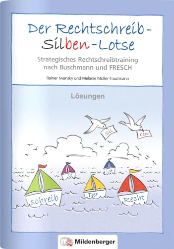 Der Rechtschreib-Silben-Lotse 4: Lösungen