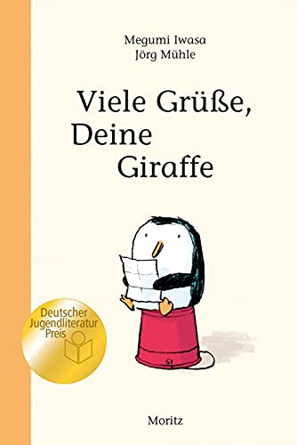 Viele Grüße, Deine Giraffe!: Taschenbuchausgabe für den Unterricht von Moritz