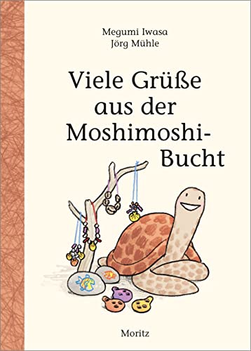 Viele Grüße aus der Moshimoshi-Bucht von Moritz Verlag