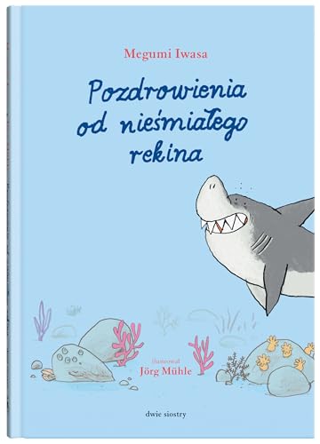 Z Pozdrowieniami (Pozdrowienia od nieśmiałego rekina) von Dwie Siostry