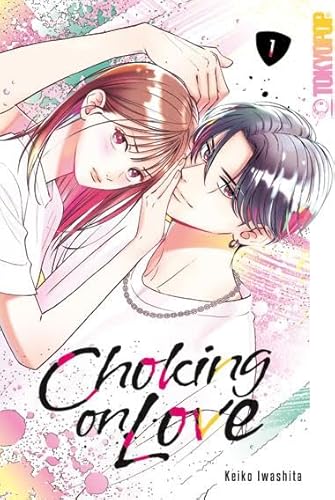 Choking on Love 01 von TOKYOPOP GmbH