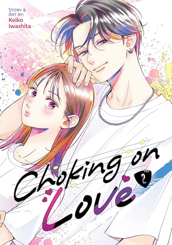 Choking on Love Vol. 2 von Seven Seas