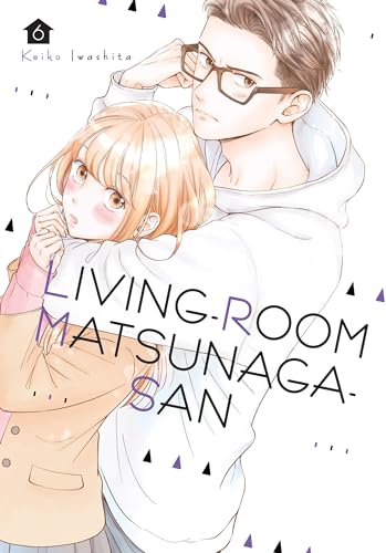 Living-Room Matsunaga-san 6 von Kodansha Comics