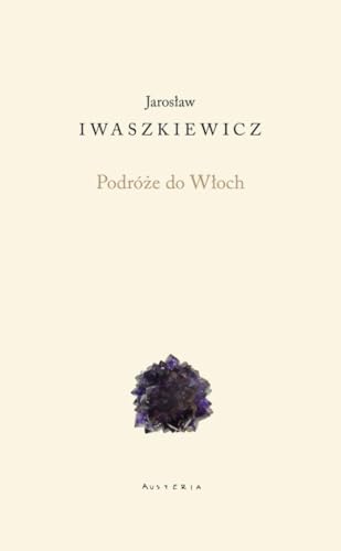 Podróże do Włoch Podróże do Włoch von Austeria