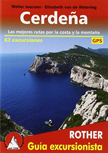 Cerdena (Rother Guía excursionista): Las mejores rutas por la costa y la montana. 63 excursiones. Con tracks de GPS