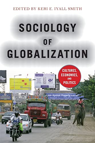 Sociology of Globalization: Cultures, Economies, and Politics von Routledge