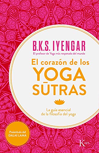 El corazón de los Yoga Sutras : la guía esencial de la filosofía del yoga (Sabiduría perenne)