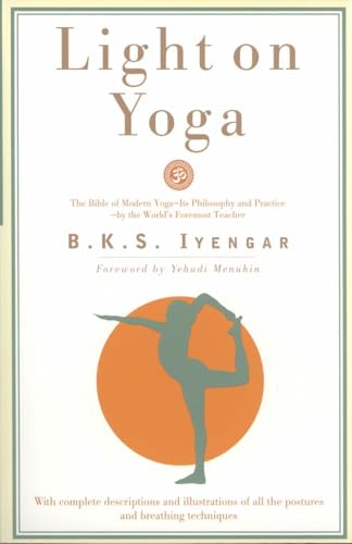 Light on Yoga. Licht auf Yoga, englische Ausgabe. Licht auf Yoga, englische Ausgabe: Yoga Dipika. With compl. descriptions and ill. of all the ... techniques. Foreword by Yehudi Menuhin von Schocken