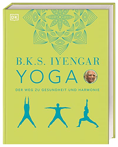 Yoga: Der Weg zu Gesundheit und Harmonie von DK