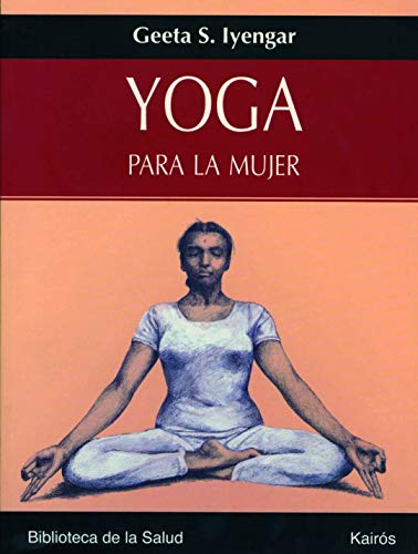 Yoga para la mujer (Biblioteca de la Salud) von KAIRÓS