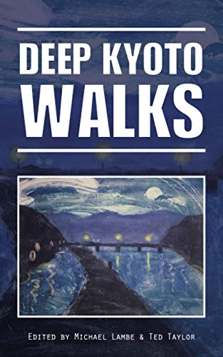 Deep Kyoto: Walks von Independently published