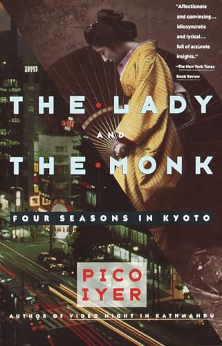 The Lady and the Monk: Four Seasons in Kyoto (Vintage Departures) von Vintage