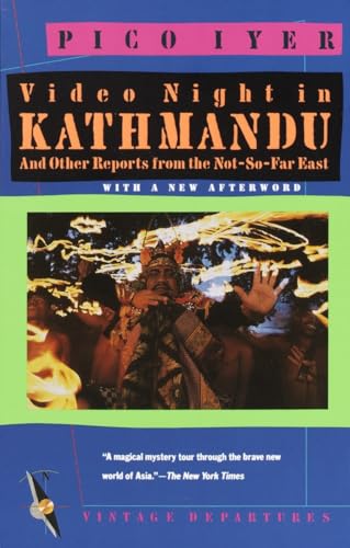 Video Night in Kathmandu: And Other Reports from the Not-So-Far East (Vintage Departures) von Vintage