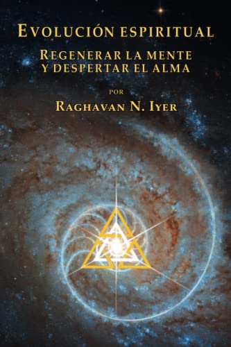 EVOLUCIÓN ESPIRITUAL: Regenerar la mente y despertar el alma von Theosophy Trust Books