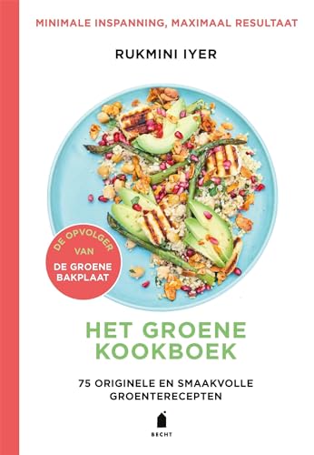 Het groene kookboek: 75 originele en smaakvolle groenterecepten von Becht