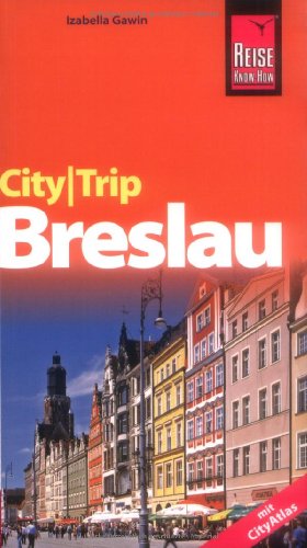 CityTrip Breslau CityTrip Breslau von Reise Know-How