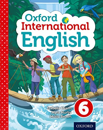 Oxford International Primary English Student Book 6 (PYP oxford international primary english) von Oxford University Press