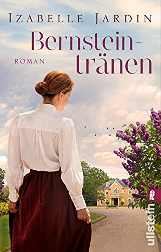 Bernsteintränen: Eine große Familien- und Liebesgeschichte in Ostpreußen von ULLSTEIN TASCHENBUCH