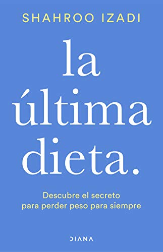 La última dieta (Autoconocimiento) von Diana Editorial