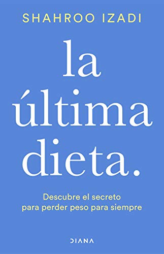 La última dieta (Autoconocimiento)