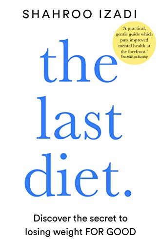 The Last Diet: Discover the Secret to Losing Weight – For Good (Aziza's Secret Fairy Door, 127)