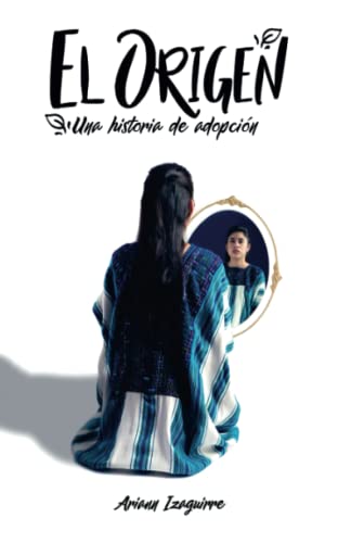 El origen: Una historia de adopción El origen: Una historia de adopción von Editorial Shanti Nilaya