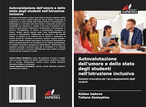 Autovalutazione dell'umore e dello stato degli studenti nell'istruzione inclusiva: Soluzioni innovative per l'accompagnamento degli studenti von Edizioni Sapienza