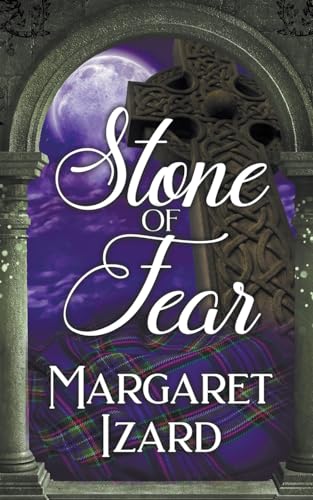 Stone of Fear (Stones of Iona, Band 2) von Wild Rose Press