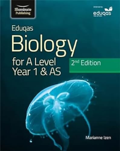 Eduqas Biology for A Level Year 1 & AS Student Book: 2nd Edition von Illuminate Publishing