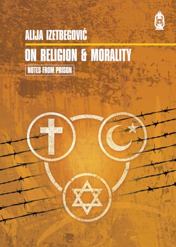 On Religion and Morality (Notes From Prison, Band 3)