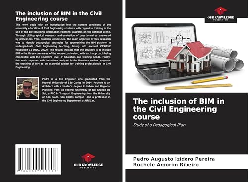 The inclusion of BIM in the Civil Engineering course: Study of a Pedagogical Plan The inclusion of BIM in the Civil Engineering course: Study of a Pedagogical Plan