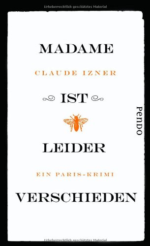 Madame ist leider verschieden: Ein Paris-Krimi (Paris-Krimis, Band 1)