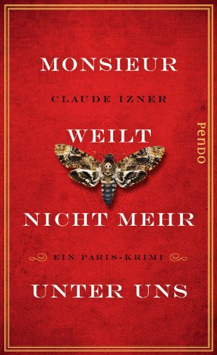 Monsieur weilt nicht mehr unter uns: Ein Paris-Krimi (Paris-Krimis, Band 4)