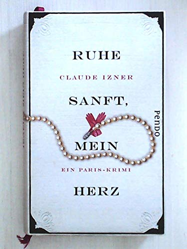 Ruhe sanft, mein Herz: Ein Paris-Krimi (Paris-Krimis, Band 2)