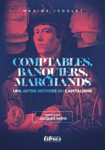 Comptables, banquiers et marchands - Une autre histoire du capitalisme von PERSPECTIVES 75