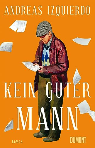 Kein guter Mann: Roman von DuMont Buchverlag GmbH & Co. KG