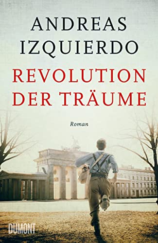 Revolution der Träume: Roman (Wege-der-Zeit-Reihe, Band 2) von DuMont Buchverlag GmbH