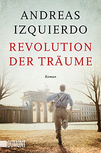 Revolution der Träume: Roman (Wege-der-Zeit-Reihe, Band 2) von DuMont Buchverlag GmbH