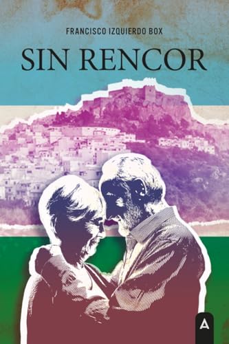 Sin rencor Sin rencor von Aliar 2015 Ediciones, S.L.