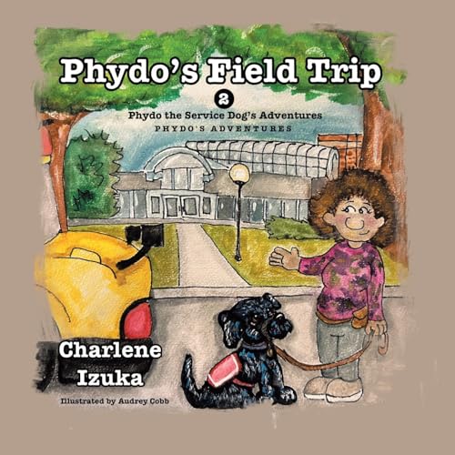 Phydo's Field trip: Phydo the Service Dog's Adventures von Tellwell Talent