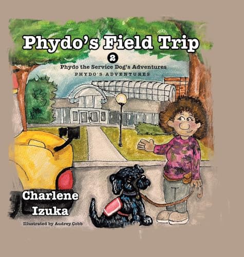 Phydo's Field trip: Phydo the Service Dog's Adventures von Tellwell Talent