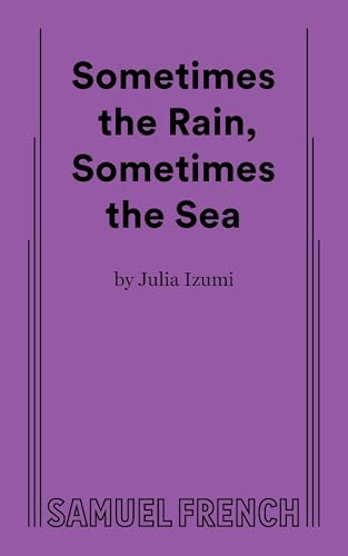 Sometimes the Rain, Sometimes the Sea von Concord Theatricals