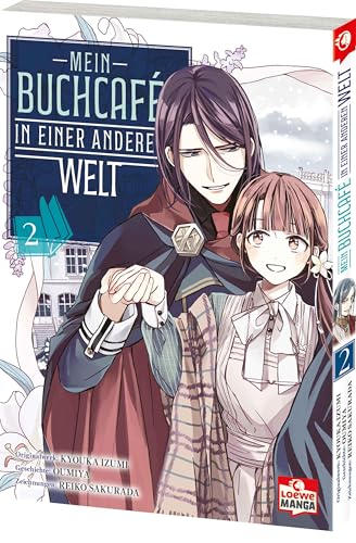 Mein Buchcafé in einer anderen Welt 02: Tauche ein in Tsukinas außergewöhnliches Fantasy-Abenteuer - zauberhaft illustrierter Manga für cozy Lesestunden von Loewe
