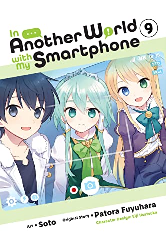 In Another World with My Smartphone, Vol. 9 (manga): Volume 9 (IN ANOTHER WORLD WITH MY SMARTPHONE GN, Band 9) von Yen Press