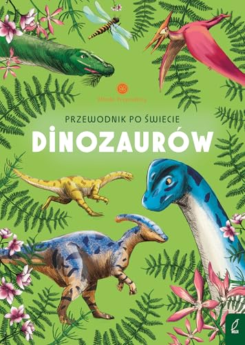 Przewodnik po świecie dinozaurów von Wilga