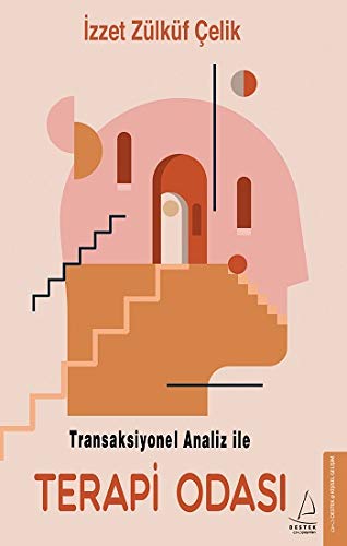 Transaksiyonel Analiz İle Terapi Odası Transaksiyonel Analiz İle Terapi Odası von Destek Yayınları