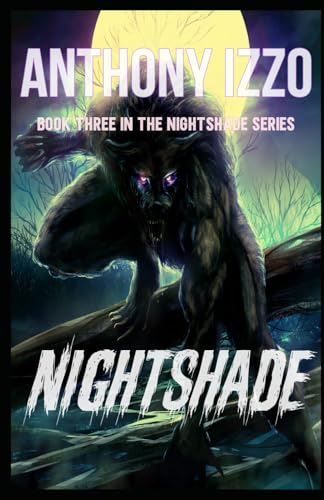 Nightshade: The Nightshade Series: Book Three von Independently published
