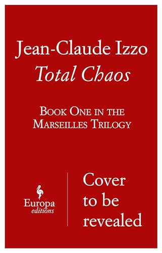 Total Chaos: Book One in the Marseilles Trilogy