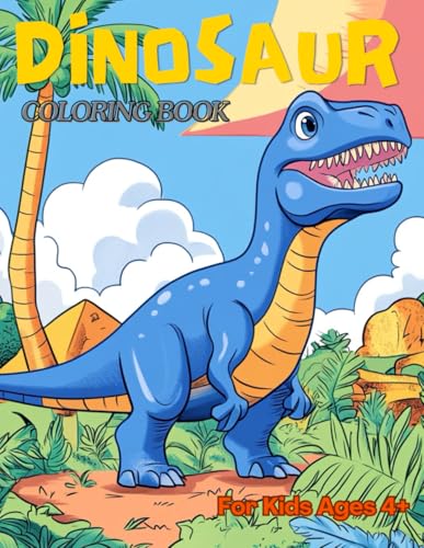 Dinosaur Coloring Book: Dino Delight: A Coloring Book for Young Explorers von Independently published