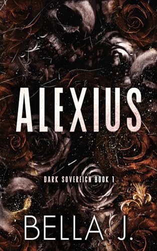 Alexius: Special Discreet Cover Edition (Dark Sovereign Special Edition, Band 1) von Independently published